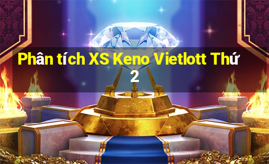 Phân tích XS Keno Vietlott Thứ 2