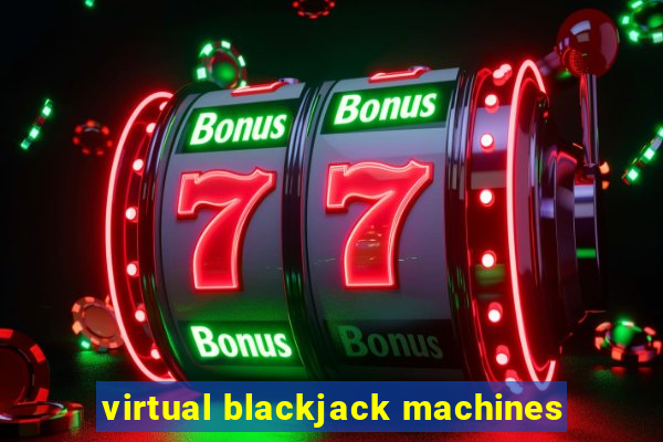 virtual blackjack machines