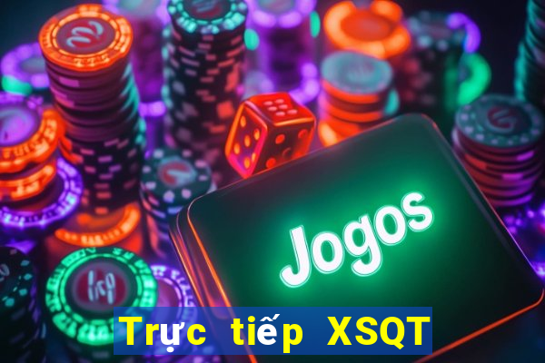 Trực tiếp XSQT ngày 3