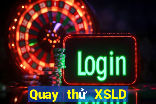 Quay thử XSLD ngày 15