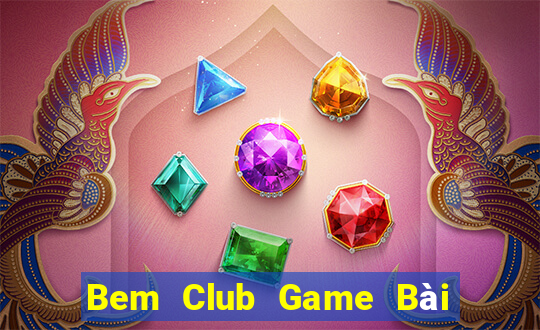 Bem Club Game Bài Liêng Online