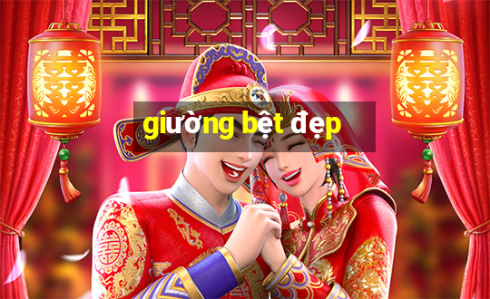 giường bệt đẹp