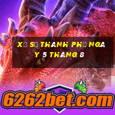 xổ số thành phố ngày 5 tháng 8