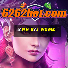 đánh bài weme