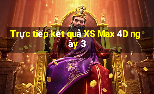 Trực tiếp kết quả XS Max 4D ngày 3