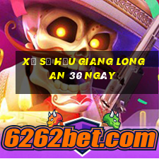 xổ số hậu giang long an 30 ngày