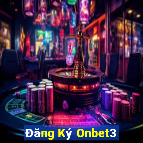 Đăng Ký Onbet3