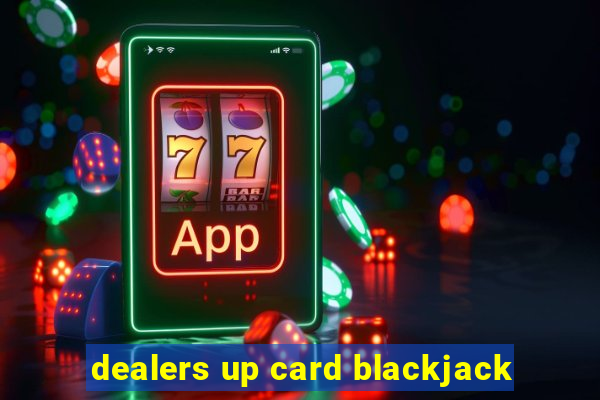 dealers up card blackjack