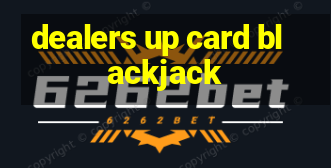 dealers up card blackjack