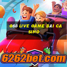 G68 Live Game Bài Casino