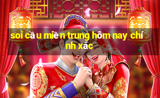 soi cầu miền trung hôm nay chính xác