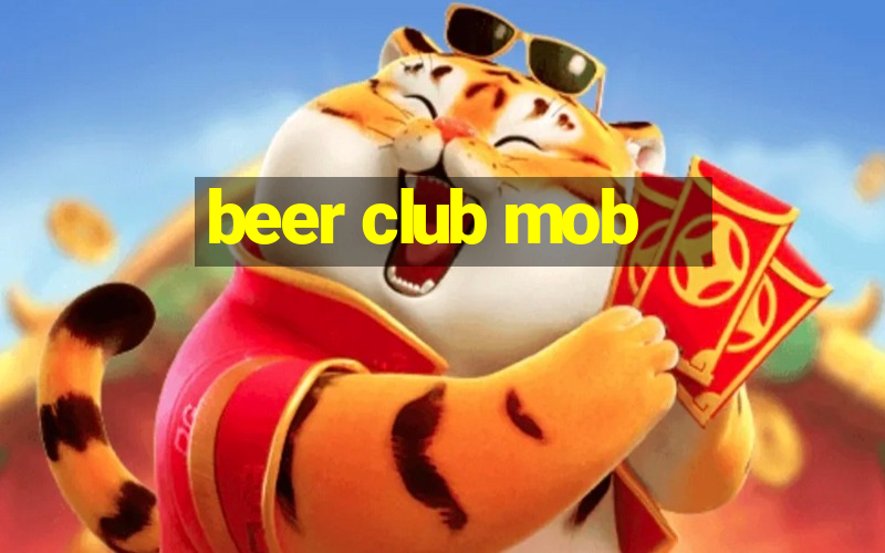 beer club mob