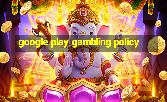 google play gambling policy