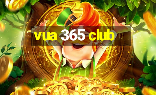 vua 365 club