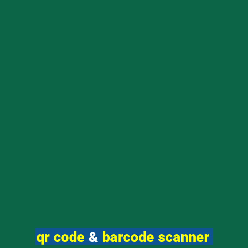 qr code & barcode scanner