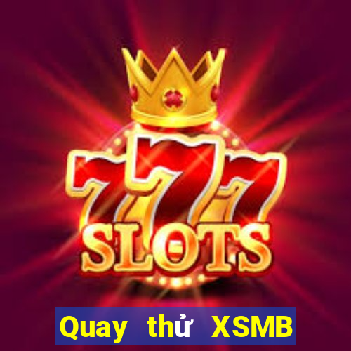 Quay thử XSMB ngày 12