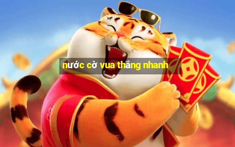 nước cờ vua thắng nhanh