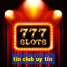 tin club uy tín