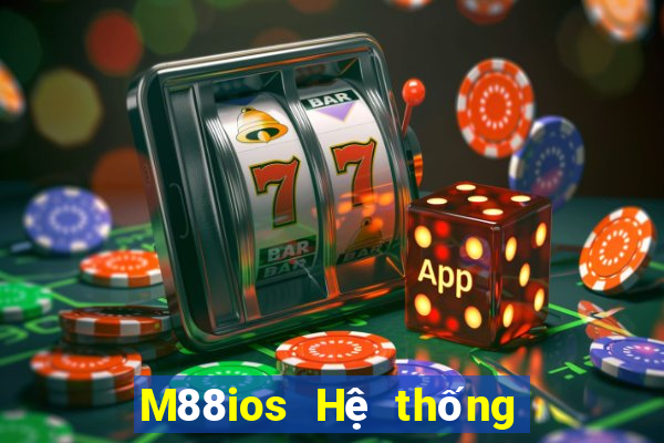 M88ios Hệ thống Empire ios