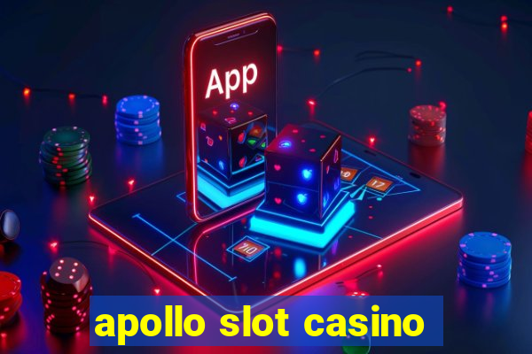 apollo slot casino