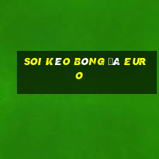 soi kèo bóng đá euro