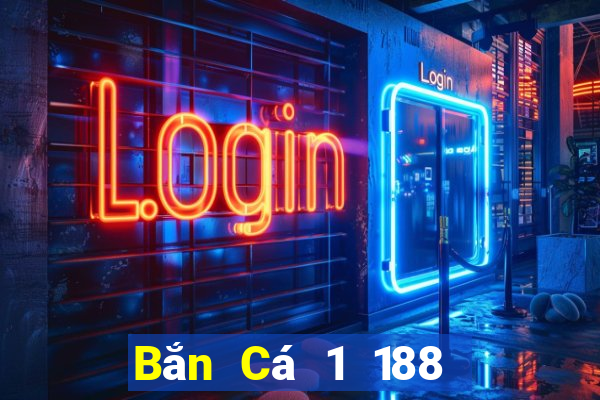 Bắn Cá 1 188 thật  có thể vào