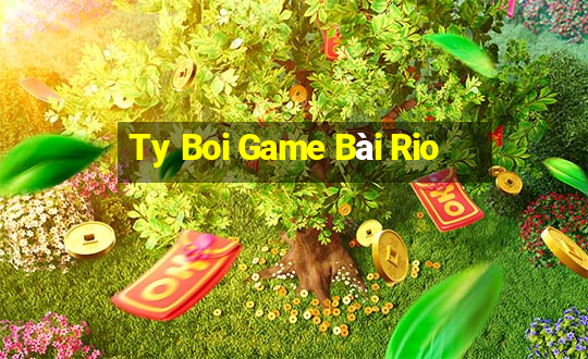 Ty Boi Game Bài Rio