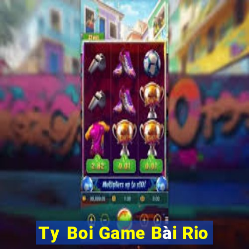 Ty Boi Game Bài Rio