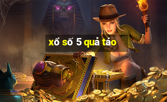 xổ số 5 quả táo