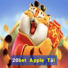 20bet Apple Tải về wed