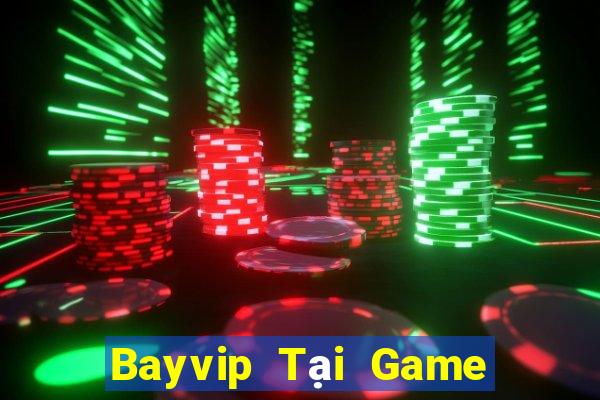 Bayvip Tại Game Bài B52 Đổi Thưởng