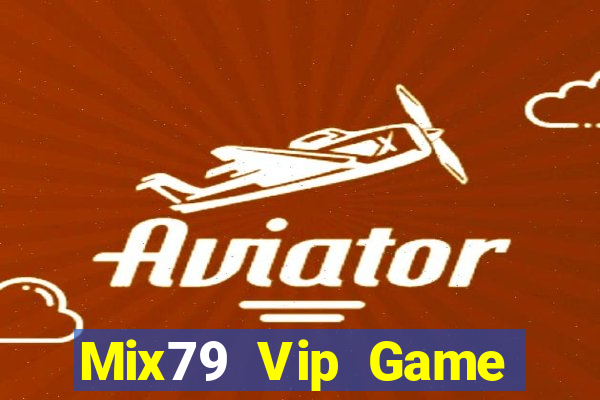 Mix79 Vip Game Bài 96