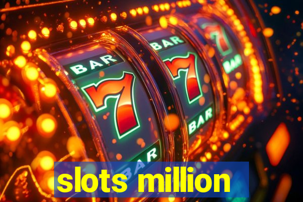 slots million