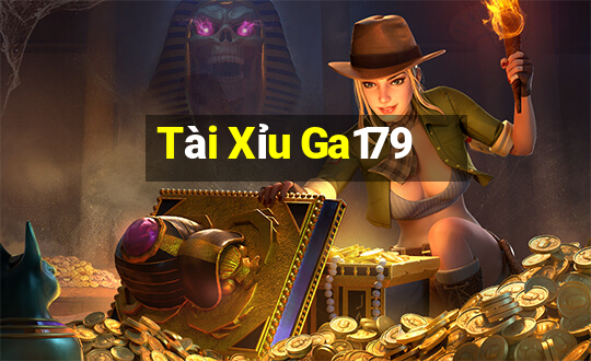 Tài Xỉu Ga179