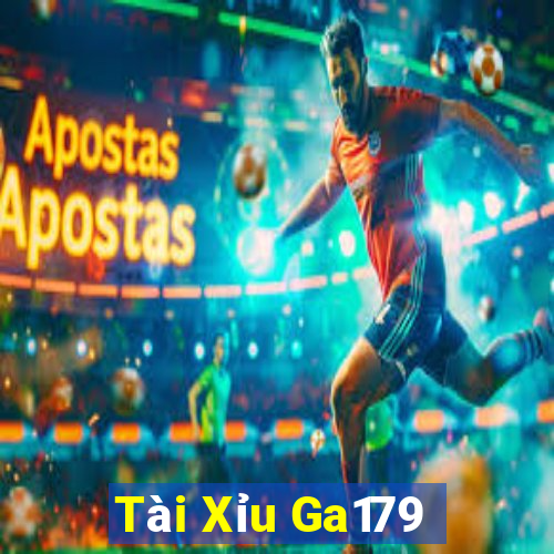 Tài Xỉu Ga179