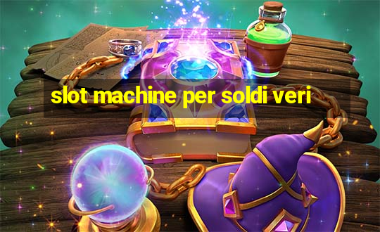 slot machine per soldi veri