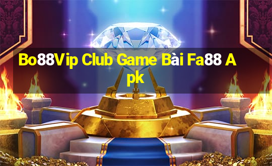 Bo88Vip Club Game Bài Fa88 Apk