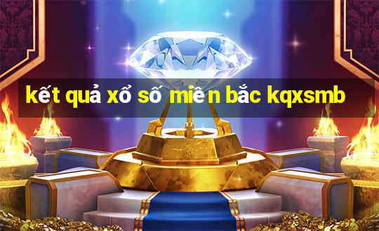 kết quả xổ số miền bắc kqxsmb