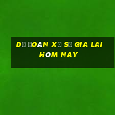 dự đoán xổ số gia lai hôm nay