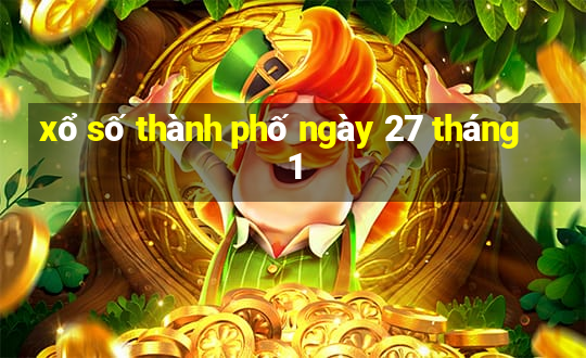 xổ số thành phố ngày 27 tháng 1