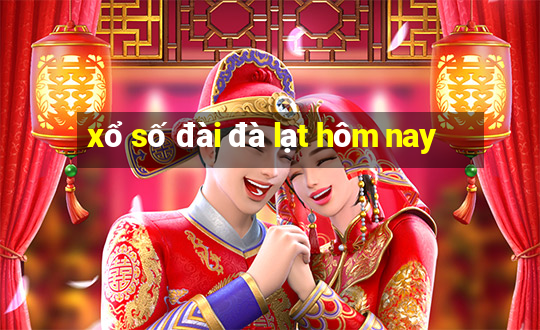 xổ số đài đà lạt hôm nay