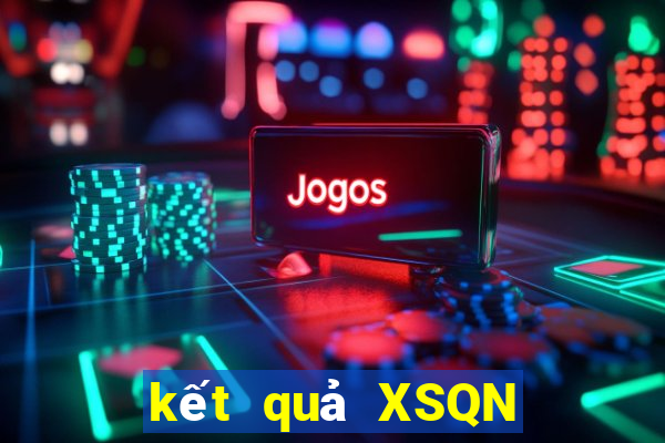 kết quả XSQN ngày 31