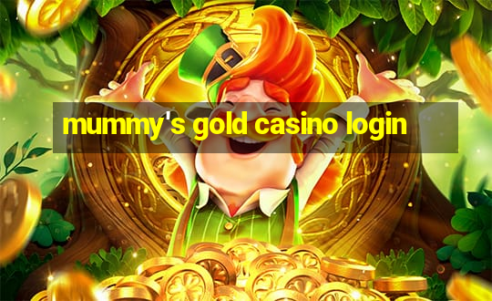 mummy's gold casino login