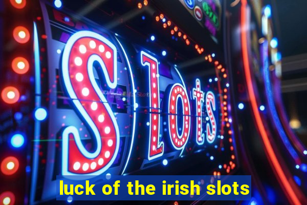 luck of the irish slots