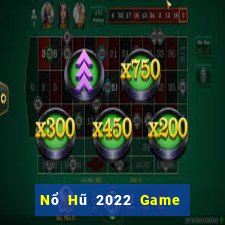 Nổ Hũ 2022 Game Bài 247