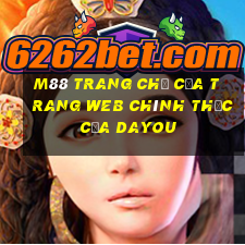 M88 Trang chủ của trang web chính thức của Dayou