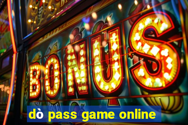 dò pass game online