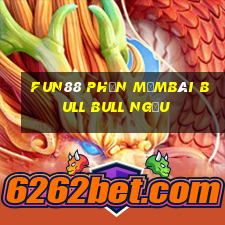 Fun88 phần mềmBài bull bull ngưu