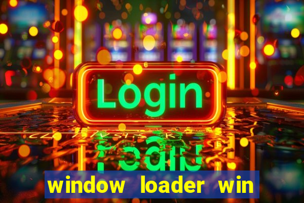 window loader win 7 64bit