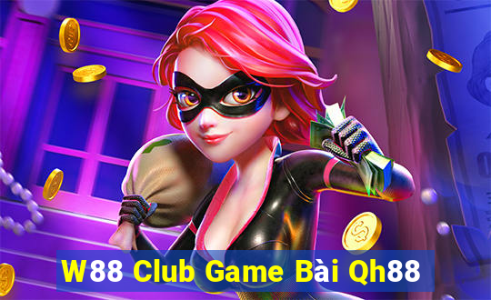 W88 Club Game Bài Qh88